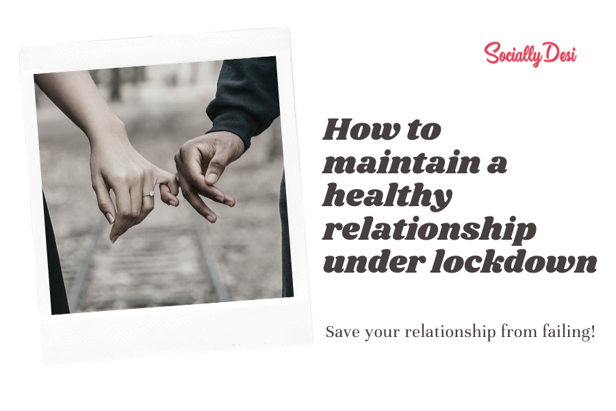 how to maintain a healthy relationship under lockdown