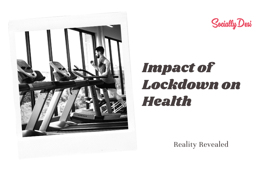 Impact of Lockdown on Health