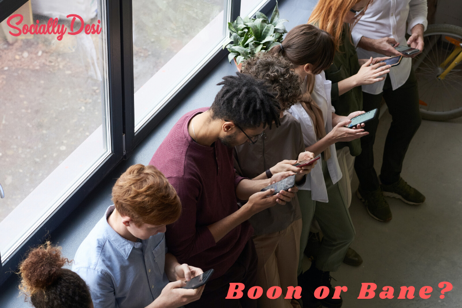 Social Media - Boon or Bane