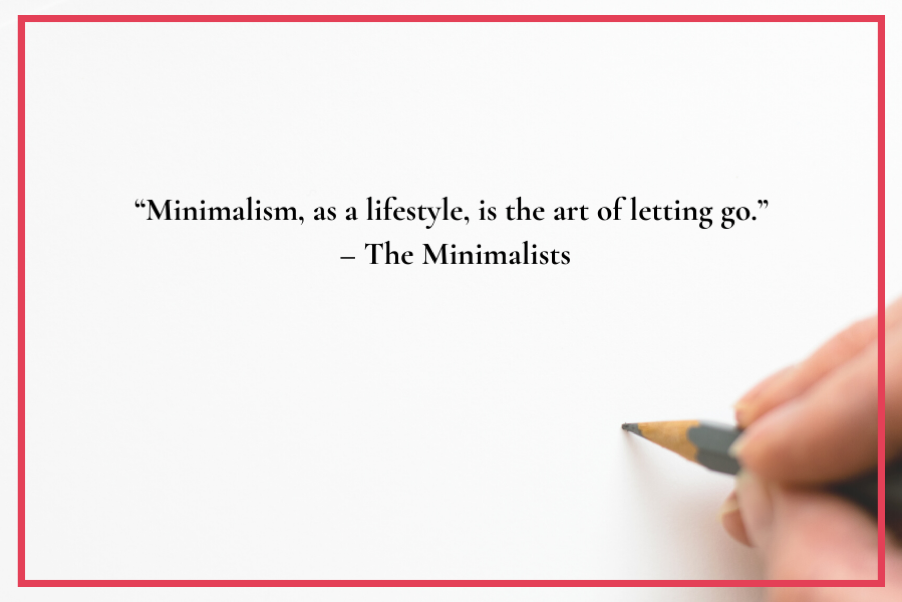 10 quotes to channel your inner minimalist